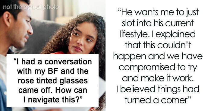 Woman Has A Moment Of Clarity And Dumps BF Who Tells Her What Is Actually Important To Him
