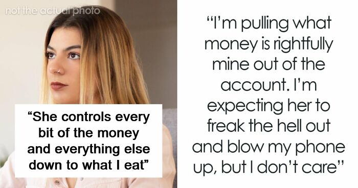 Man Is Perpetually Hungry, Overworked And Doesn’t See A Dime Of His Money, Realizes Fiancée Is the Problem