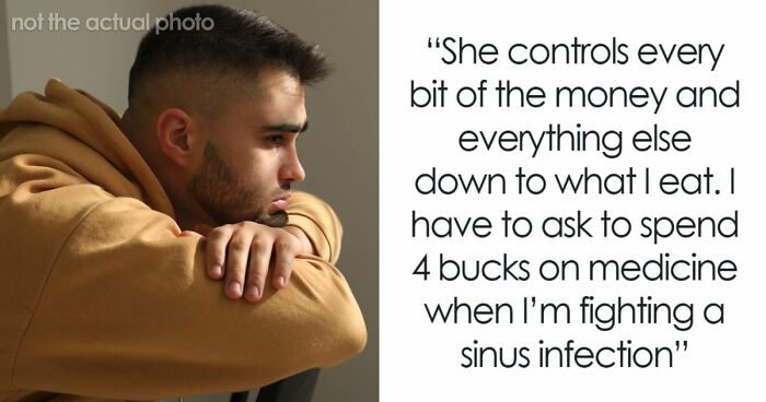 Man Is Perpetually Hungry, Overworked And Doesn’t See A Dime Of His Money, Realizes Fiancée Is the Problem