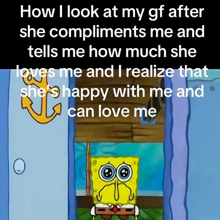 SpongeBob meme showing happiness about being loved in cheerfully pessimistic style