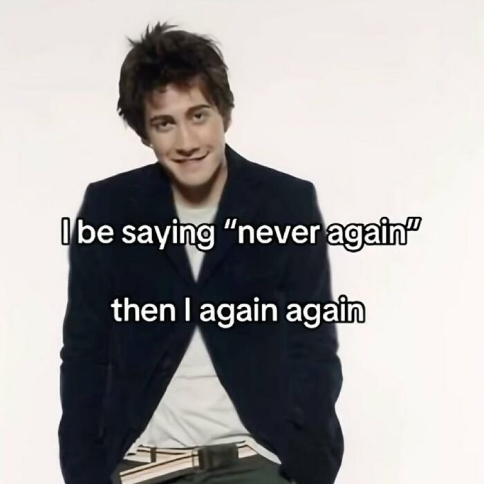 Cheerfully pessimistic meme about repeating mistakes with never again humor