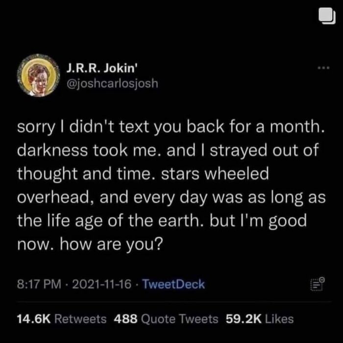 Cheerfully pessimistic meme about losing track of time and darkness taking over life.