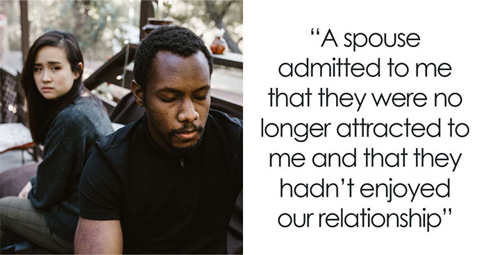 “She Was Cheating”: 65 Moments Men Realized Their Lives Would Never Be The Same