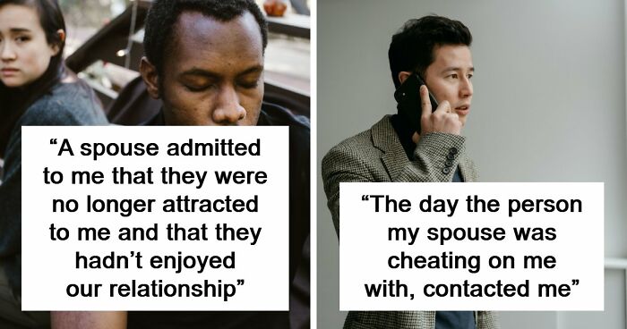 “She Was Cheating”: 65 Moments Men Realized Their Lives Would Never Be The Same