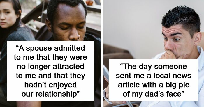 “She Was Cheating”: 65 Moments Men Realized Their Lives Would Never Be The Same