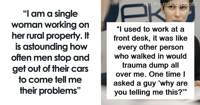 Woman Shares 40 Moments Men Decided They Were Free Therapists
