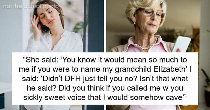 Grandma-To-Be Tries To Call Dibs On Naming The Baby, DIL Reminds Her Whose Baby It Really Is