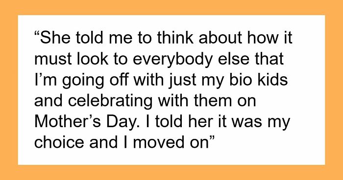 Relatives Expect Woman To Keep Playing Loving Stepmom Despite Years Of Rejection, She Pushes Back
