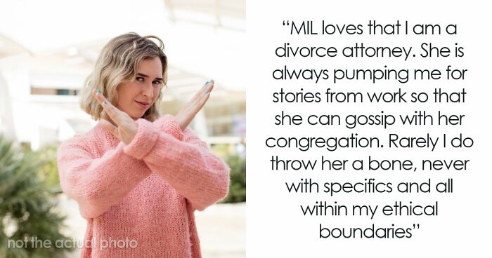 MIL Risks Attorney DIL’s Career For A Little Gossip, Shocked When Sorry Isn’t Enough To Fix It