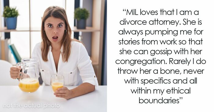 MIL Risks Attorney DIL’s Career For A Little Gossip, Shocked When Sorry Isn’t Enough To Fix It