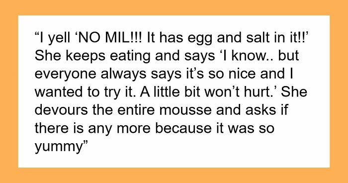 MIL Devours Mousse That DIL Made With Eggs And Salt, Shocked DIL Learns Her Allergies Were A Lie