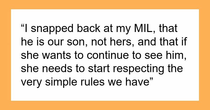 MIL Refuses To Listen To Parents, Keep Crossing Major Boundaries While Babysitting