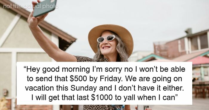Financially Irresponsible MIL Refuses DIL’s Request To Pay Back $1.5K Loan, Says She’s On Vacation