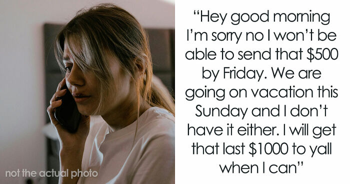 Financially Irresponsible MIL Refuses DIL’s Request To Pay Back $1.5K Loan, Says She’s On Vacation