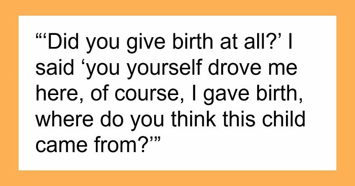 MIL Doesn’t Hear DIL Scream During Childbirth, Comes Up With A Wild Theory