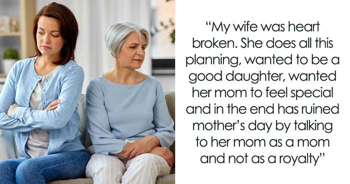 Daughter Goes Out Of Her Way To Plan A Special Mother’s Day, Attention-Seeker Mom Ruins It Anyway