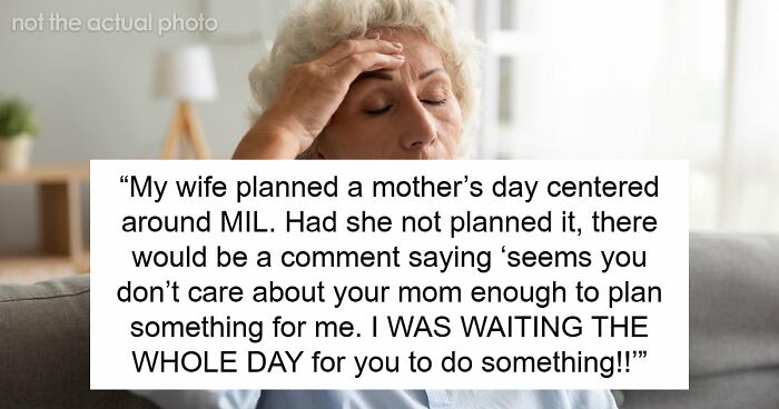 Daughter Goes Out Of Her Way To Plan A Special Mother’s Day, Attention-Seeker Mom Ruins It Anyway