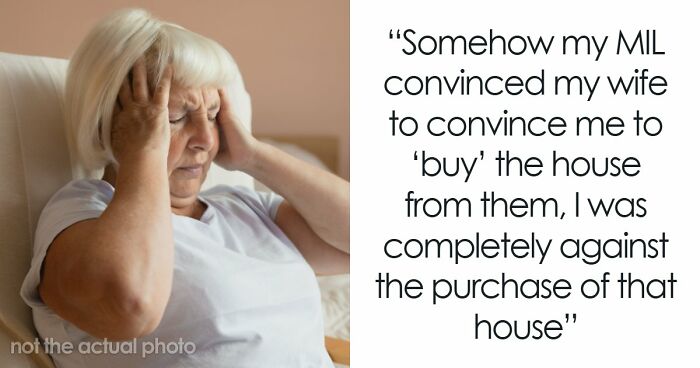 Man Gives In And Buys His Manipulative Mother-In-Law’s House, Quickly Realizes Something Isn’t Right