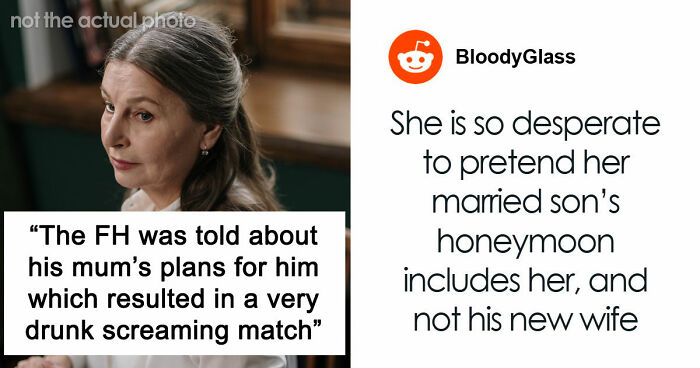 Man Finds Out Mom Wants To Go On A Honeymoon Only With Him, Tells Her Off And She Unleashes Chaos