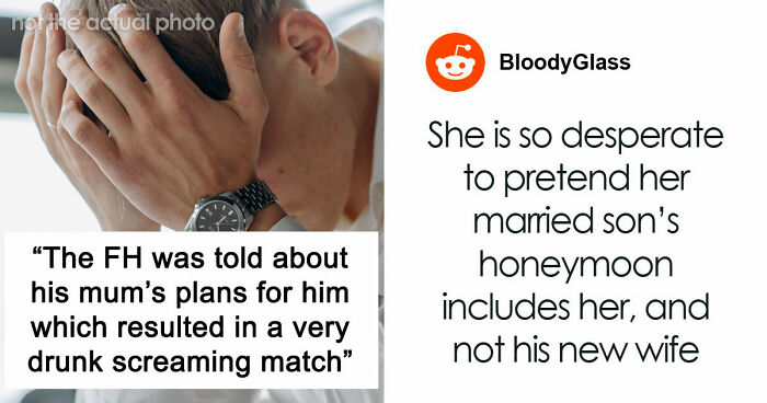 Man Finds Out Mom Wants To Go On A Honeymoon Only With Him, Tells Her Off And She Unleashes Chaos