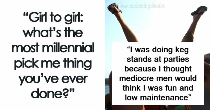 “Girl To Girl”: 63 Women Share The Most Embarrassing Things They Did To Impress Men