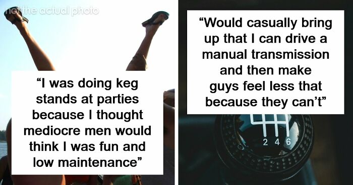 “Girl To Girl”: 63 Women Share The Most Embarrassing Things They Did To Impress Men