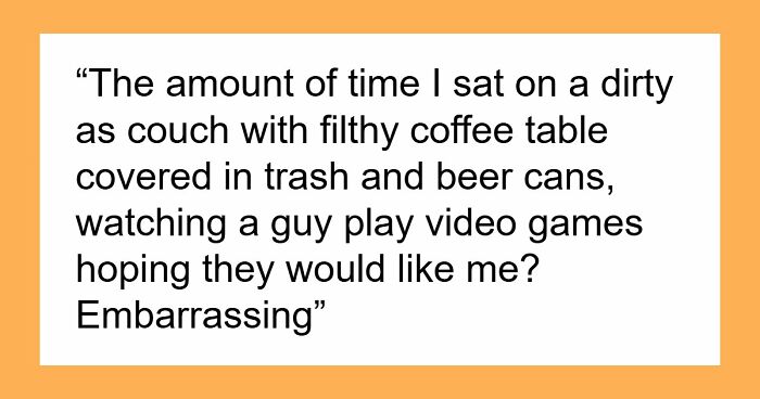 “Girl To Girl”: 63 Women Share The Most Embarrassing Things They Did To Impress Men