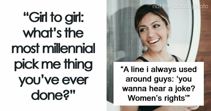 “Girl To Girl”: 63 Women Share The Most Embarrassing Things They Did To Impress Men