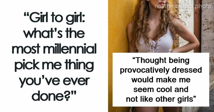 “Girl To Girl”: 63 Women Share The Most Embarrassing Things They Did To Impress Men