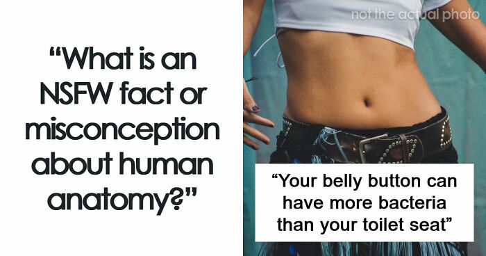47 NSFW Facts About Human Bodies That Many People Don’t Know Or Understand
