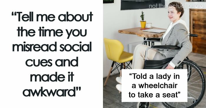 “It’s Mortifying”: 58 Times People Hilariously Misread Social Cues And Made Things Super Awkward (Closed)