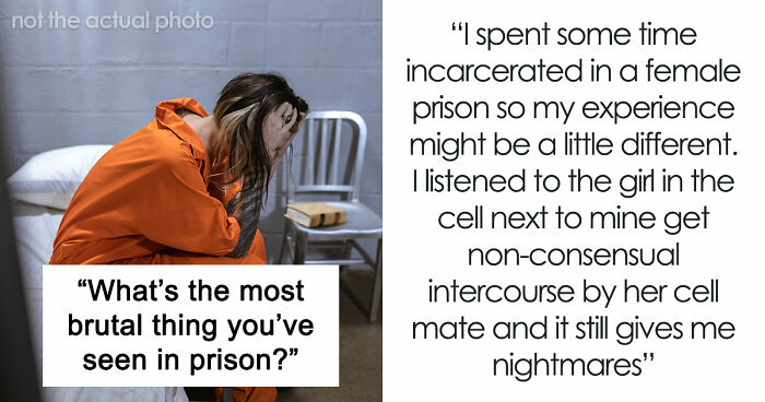 The Truth About What Goes On Inside Prison According To 20 People Who Lived Through It