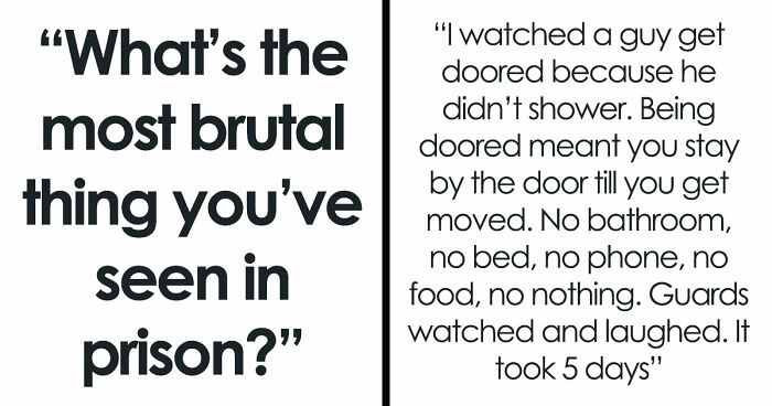 The Truth About What Goes On Inside Prison According To 20 People Who Lived Through It