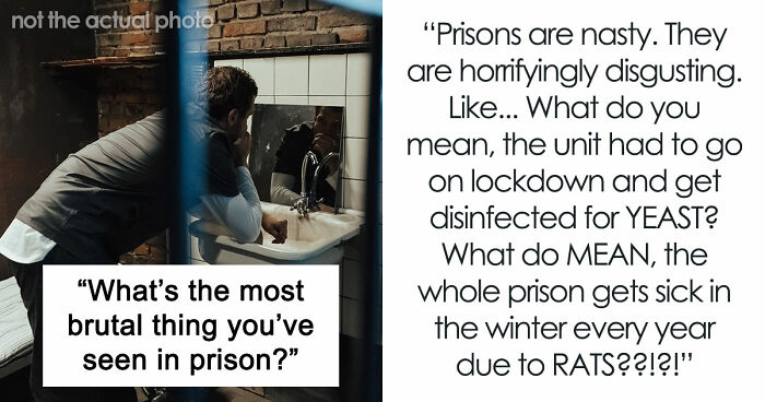 The Truth About What Goes On Inside Prison According To 20 People Who Lived Through It