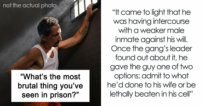 The Truth About What Goes On Inside Prison According To 20 People Who Lived Through It