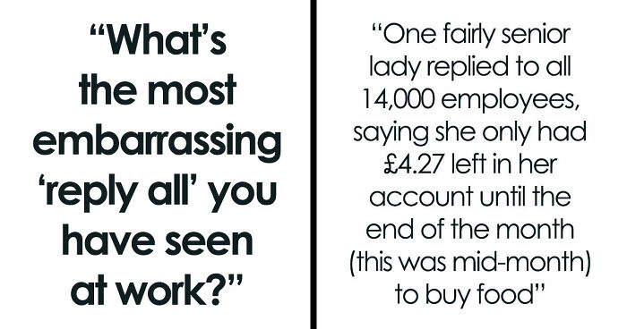 55 Employees Who Learned The Hard Way To Double-Check Before Hitting ‘Reply All’