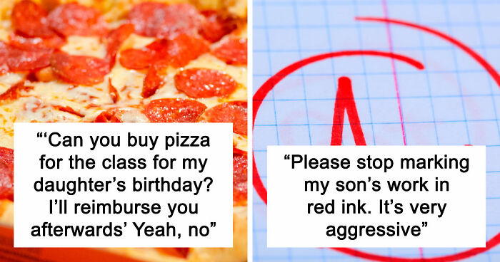 65 Teachers Reveal The Wildest Messages They’ve Ever Received From Entitled Parents