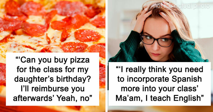 65 Teachers Reveal The Wildest Messages They’ve Ever Received From Entitled Parents