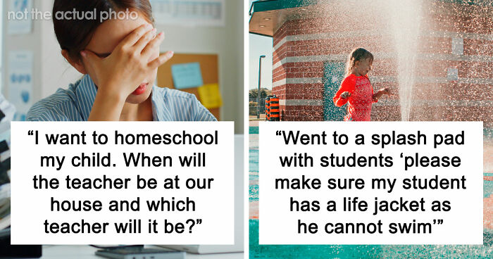 65 Teachers Reveal The Wildest Messages They’ve Ever Received From Entitled Parents