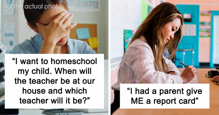 65 Teachers Reveal The Wildest Messages They’ve Ever Received From Entitled Parents