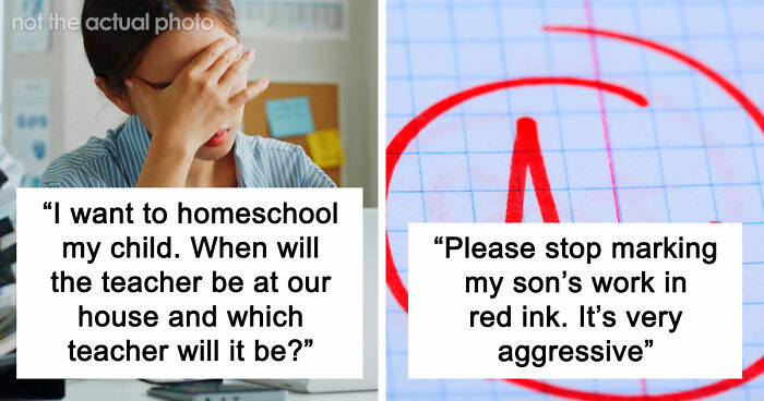 65 Teachers Reveal The Wildest Messages They’ve Ever Received From Entitled Parents