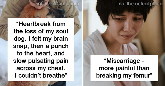 People Recount 49 Types Of Pain You Won’t Comprehend Until You’ve Suffered Through Them
