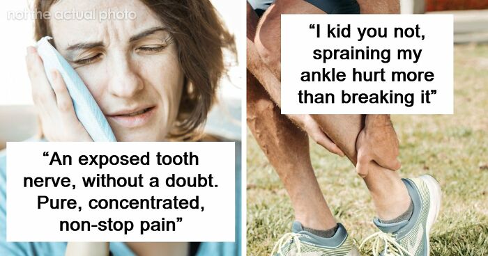 People Recount 49 Types Of Pain You Won’t Comprehend Until You’ve Suffered Through Them