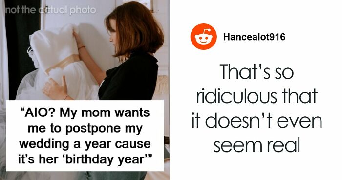 Mom Wants A Whole Year To Celebrate Her Birthday, Tells Daughter Her Wedding Can Wait