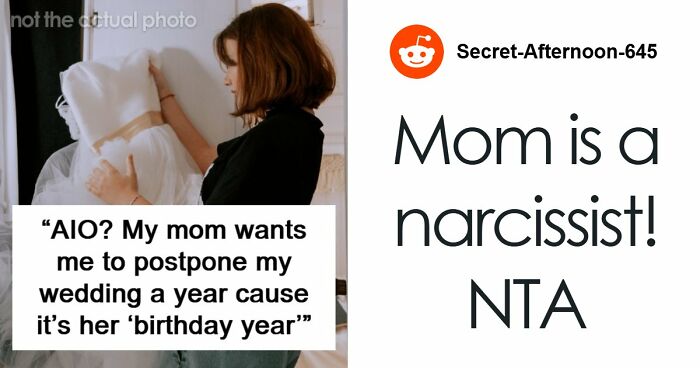 Mom Wants A Whole Year To Celebrate Her Birthday, Tells Daughter Her Wedding Can Wait