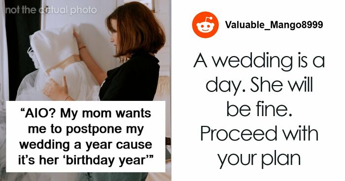 Mom Wants A Whole Year To Celebrate Her Birthday, Tells Daughter Her Wedding Can Wait