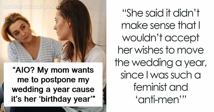 Mom Wants A Whole Year To Celebrate Her Birthday, Tells Daughter Her Wedding Can Wait