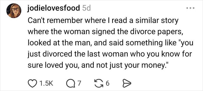 Comment about woman divorcing a man who lost the woman who truly loved him not money