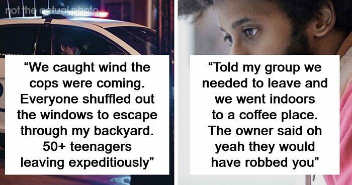 49 Moments People Realized It Was Time To Leave Immediately