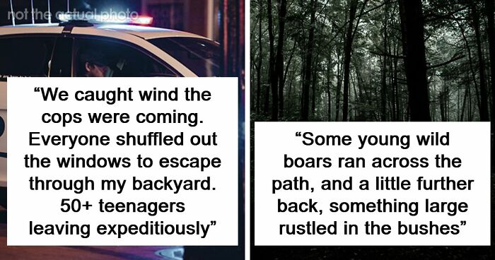 49 Moments People Realized It Was Time To Leave Immediately